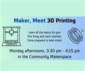 Makers, Meets 3D Kennett Library Event